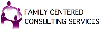 FAMILY CENTERED CONSULTING SERVICES